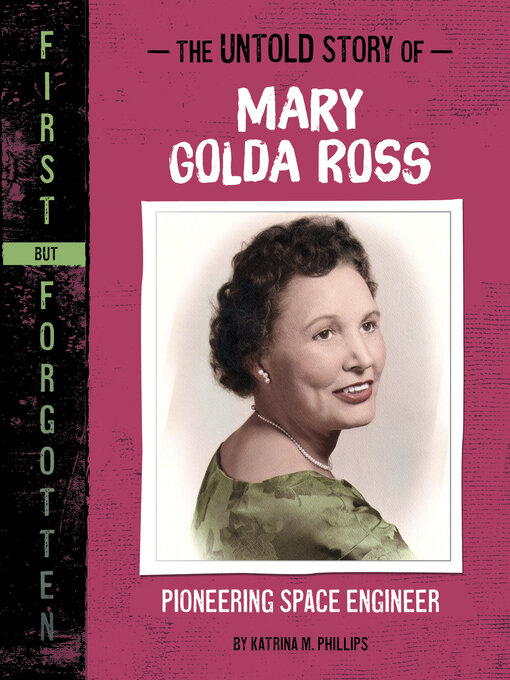 Title details for The Untold Story of Mary Golda Ross by Katrina M. Phillips - Available